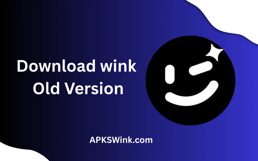 Wink Mod APK Old Version – VIP Unlocked Free (2025) 1 Wink Mod APK Old Version interface with VIP unlocked tools, ad-free editing, and classic layout — available on APKsWink.com